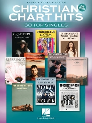 Christian Chart Hits - 2nd Edition: 30 Top Singles Arranged for Piano/Vocal/Guitar by 