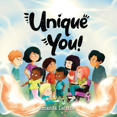 Unique You! by Latisha, Amanda