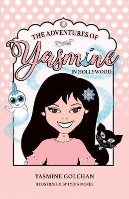 The Adventures of Yasmine in Hollywood by Golchan, Yasmine