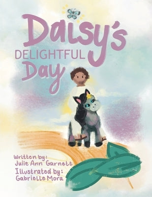 Daisy's Delightful Day by Garnett, Julie Ann