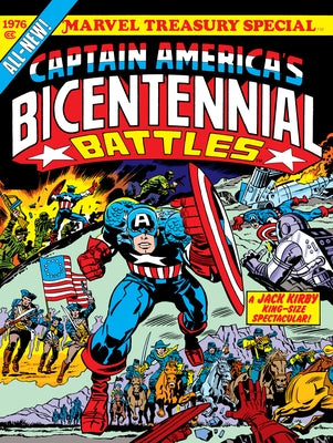 Captain America's Bicentennial Battles: All-New Marvel Treasury Edition by Kirby, Jack