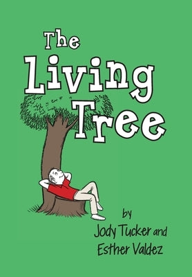 The Living Tree by Tucker, Jody