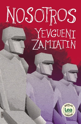 Nosotros by Zamyatin, Eugene