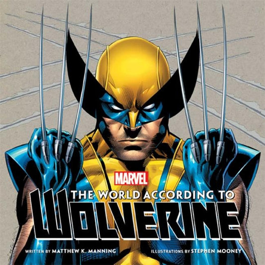 The World According to Wolverine by Manning, Matthew K.