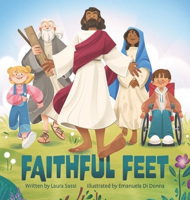 Faithful Feet by Sassi, Laura