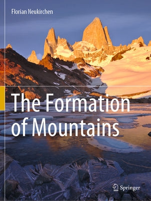The Formation of Mountains by Neukirchen, Florian