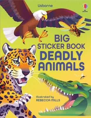 Big Sticker Book of Deadly Animals by James, Alice