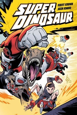 Super Dinosaur Compendium One by Kirkman, Robert