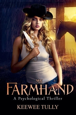 My Farmhand by Tully, Keewee