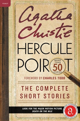 Hercule Poirot: The Complete Short Stories: A Hercule Poirot Mystery: The Official Authorized Edition by Christie, Agatha