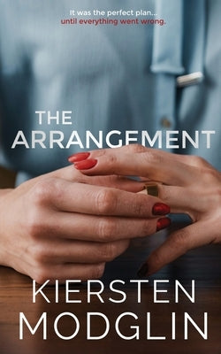 The Arrangement by Modglin, Kiersten