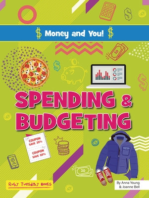 Spending and Budgeting by Young, Anna