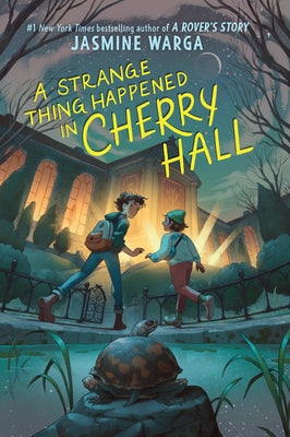 A Strange Thing Happened in Cherry Hall by Warga, Jasmine