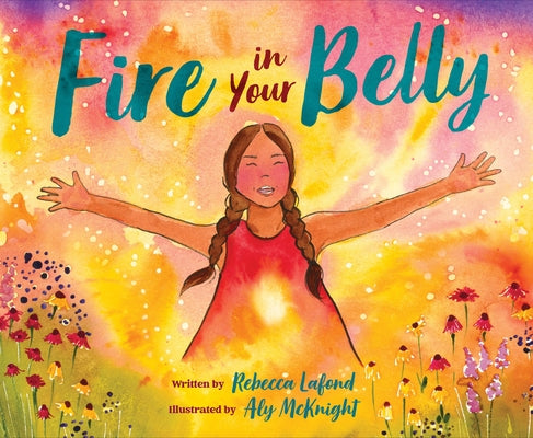 Fire in Your Belly by LaFond, Rebecca