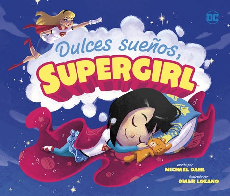 Dulces Sue?os, Supergirl by Lozano, Omar