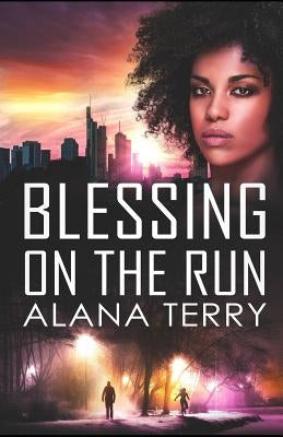 Blessing on the Run by Terry, Alana