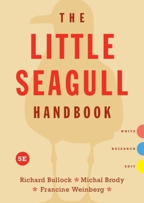 The Little Seagull Handbook by Bullock, Richard