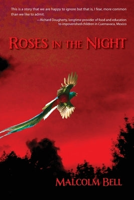 Roses in the Night by Bell, Malcolm