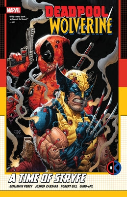 Deadpool/Wolverine: A Time of Stryfe by Percy, Benjamin