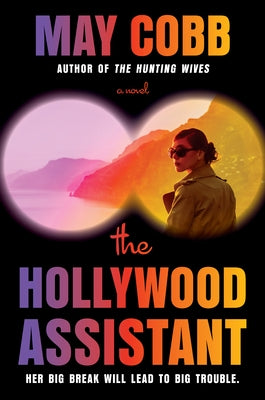 The Hollywood Assistant by Cobb, May