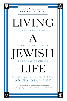 Living a Jewish Life, Revised and Updated: Jewish Traditions, Customs, and Values for Today's Families by Diamant, Anita
