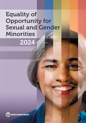 Equality of Opportunity for Sexual and Gender Minorities 2024 by The World Bank