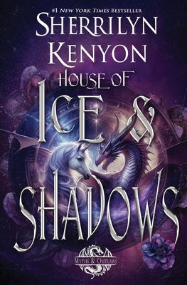 House of Ice & Shadows by Kenyon, Sherrilyn