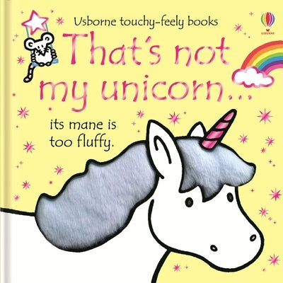That's Not My Unicorn. by Watt, Fiona