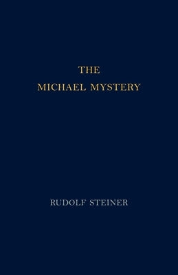 The Michael Mystery: (Cw 26) by Steiner, Rudolf