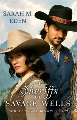 The Sheriffs of Savage Wells by Eden, Sarah M.