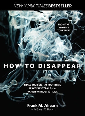 How to Disappear by Ahearn, Frank