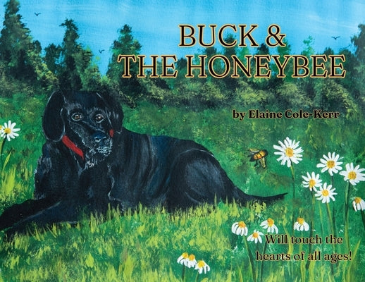 Buck & the Honeybee by Cole-Kerr, Elaine