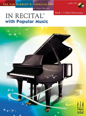 In Recital(r) with Popular Music, Book 1 by Marlais, Helen