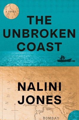 The Unbroken Coast by Jones, Nalini