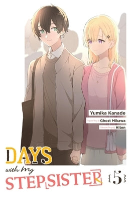 Days with My Stepsister, Vol. 5 (Manga): Volume 5 by Ghost Mikawa, Ghost