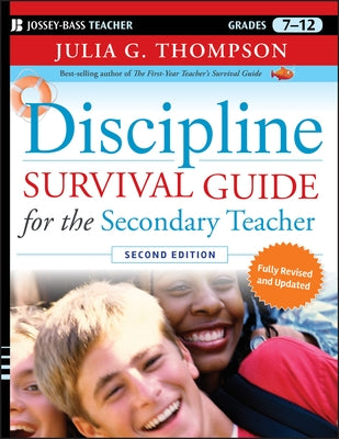 Discipline Survival Guide for the Secondary Teacher by Thompson, Julia G.