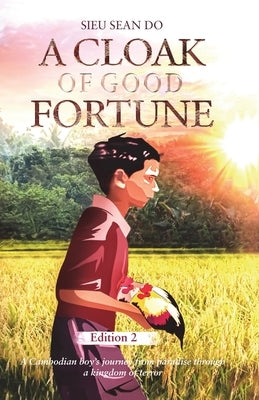 A Cloak of Good Fortune Edition 2 by Sean, Sieu Do