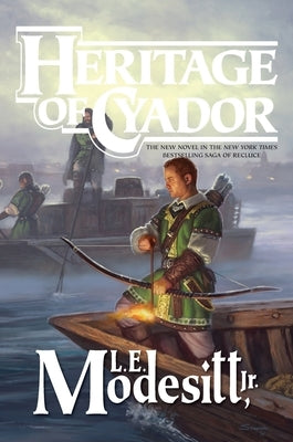 Heritage of Cyador by Modesitt, L. E.
