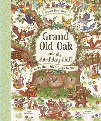 Grand Old Oak and the Birthday Ball: A Search and Find Adventure by Piercey, Rachel