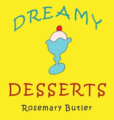 Dreamy Desserts by Butler, Rosemary