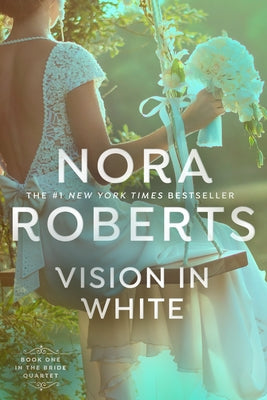 Vision in White by Roberts, Nora