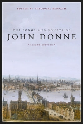 Songs and Sonets of John Donne: Second Edition by Donne, John