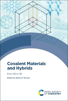 Covalent Materials and Hybrids: From 0d to 3D by Biswal, Bishnu P.