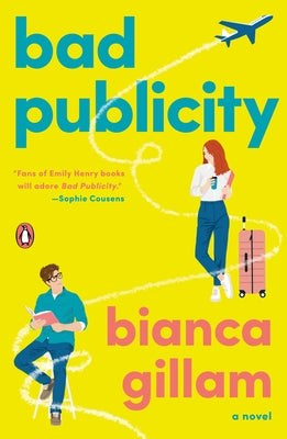 Bad Publicity by Gillam, Bianca