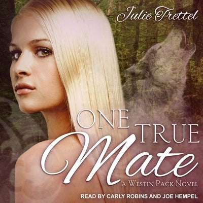 One True Mate Lib/E by Trettel, Julie