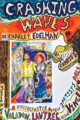 Crashing Waves of Passions by Edelman, Charley