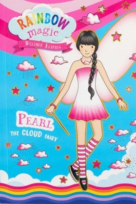 Rainbow Magic Weather Fairies #3: Pearl the Cloud Fairy by Meadows, Daisy