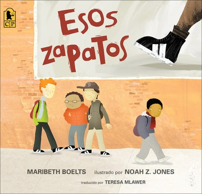 Esos Zapatos (Those Shoes) by Boelts, Maribeth