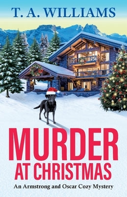 Murder at Christmas by Williams, T. A.