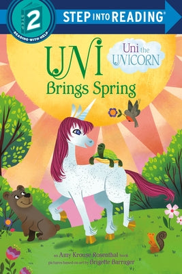Uni Brings Spring (Uni the Unicorn) by Rosenthal, Amy Krouse